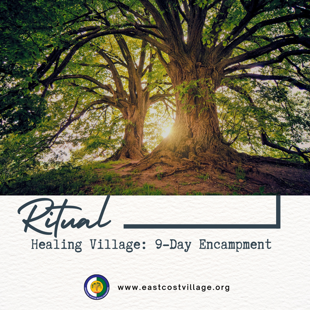 ritual healing village encampment